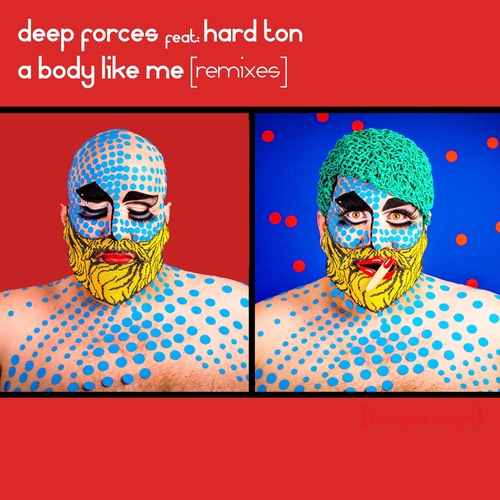 Deep forces - A Body Like Me [Remixes] [BR206]